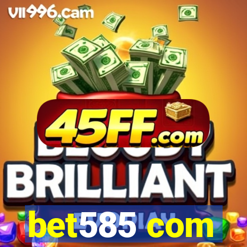 bet585 com